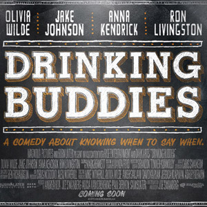 Drinking Buddies (Official Movie Site) - Starring: Olivia ...