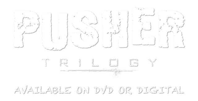 Pusher: Triology